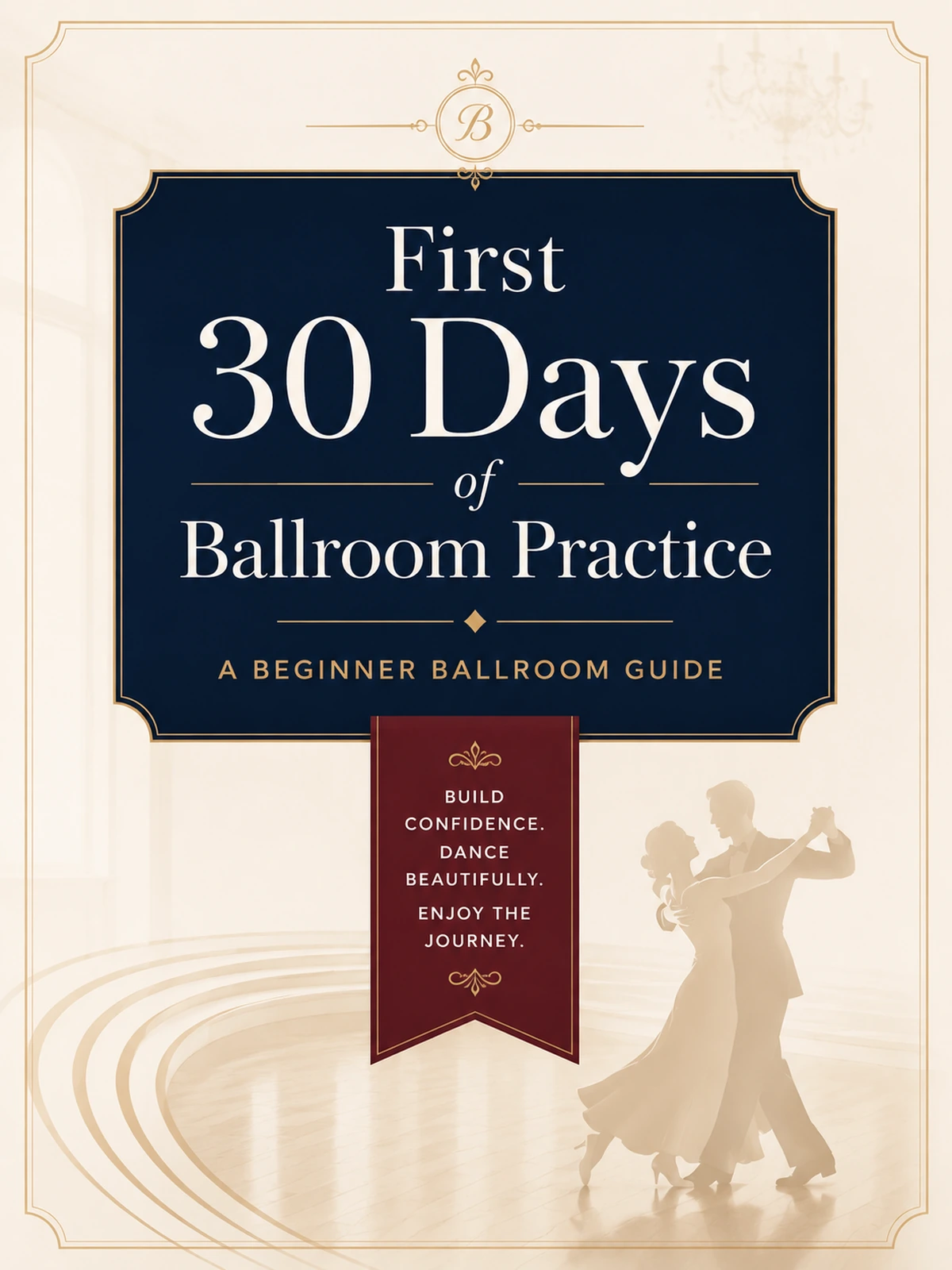 Cover mockup for the First 30 Days of Ballroom Practice beginner guide